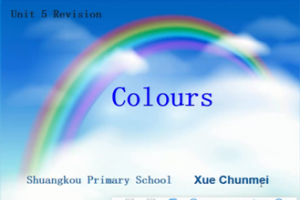 《Colours》——天津市北辰区双口小学