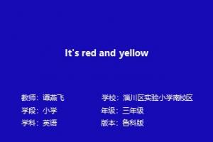 It’s red and yellow